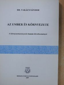 Dr. Takács Sándor - Az ember és környezete [antikvár]