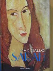 Max Gallo - Sarah [antikvár]