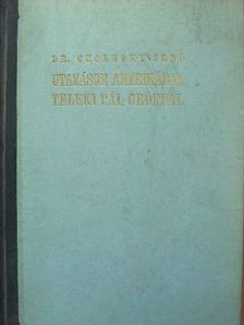 Dr. Cholnoky Jenő - Utazásom Amerikában Teleki Pál gróffal [antikvár]