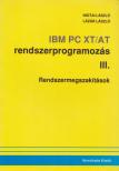 Inotai László, Lázár László - IBM PC XT/AT rendszerprogramozás III. [antikvár]