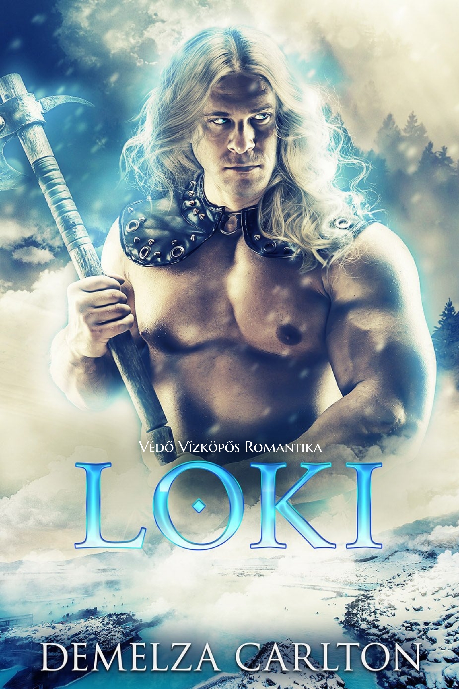 Carlton Demelza - Loki: Védő Vízköpős Romantika [eKönyv: epub, mobi]