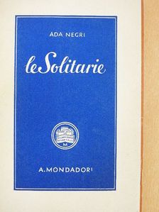 Ada Negri - Le Solitarie [antikvár]