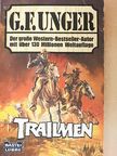 G. F. Unger - Trailmen [antikvár]