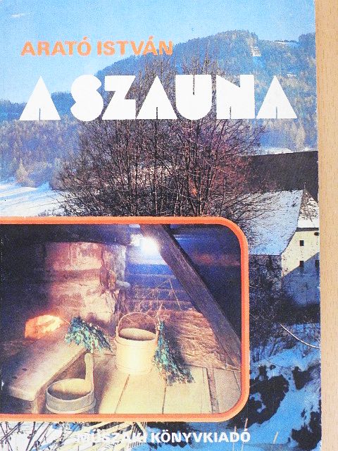 Arató István - A szauna [antikvár]