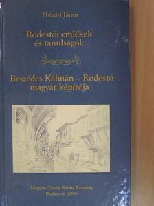 Hóvári János - Rodostói emlékek és tanulságok/Beszédes Kálmán - Rodostó magyar képírója [antikvár]