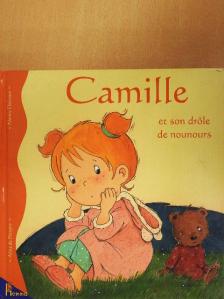 Aline de Pétigny - Camille et son drole de nounours [antikvár]