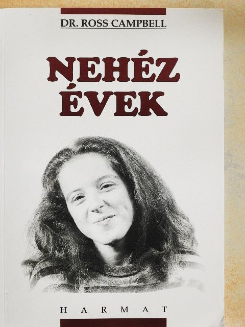 Dr. Ross Campbell - Nehéz évek [antikvár]