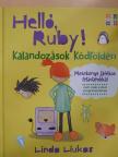 Linda Liukas - Helló, Ruby! - Kalandozások Kódföldén [antikvár]