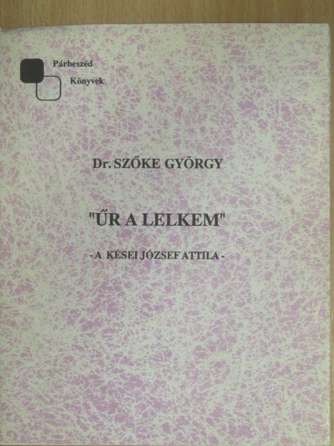 Szőke György - "Űr a lelkem" [antikvár]
