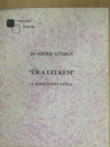 Szőke György - "Űr a lelkem" [antikvár]