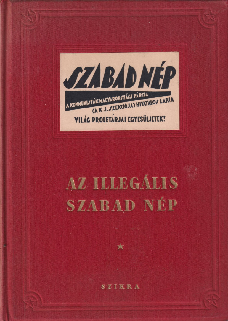 Az illegális Szabad Nép [antikvár]