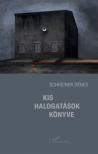 Schreiner Dénes - Kis halogatások könyve [antikvár]