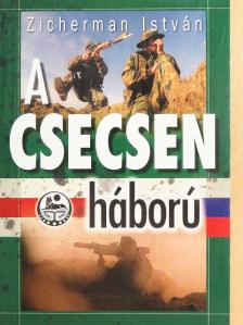 Zicherman István - A csecsen háború [antikvár]