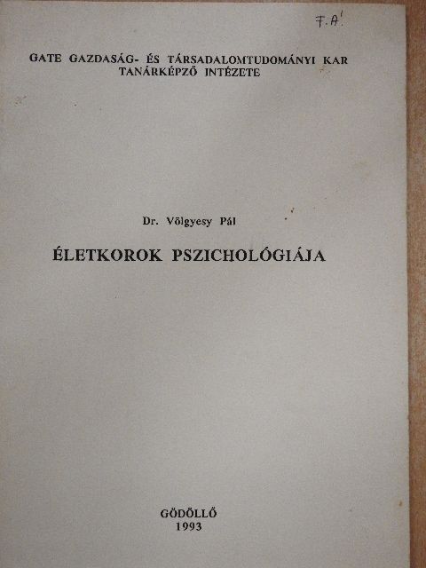 Dr. Völgyesy Pál - Életkorok pszichológiája [antikvár]