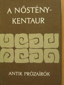 Ailianosz - A nősténykentaur [antikvár]