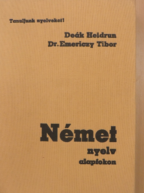 Deák Heidrun - Német nyelv alapfokon [antikvár]