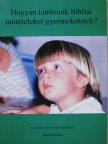 Sam Doherty - Hogyan tanítsunk bibliai tantételeket gyermekeknek? [antikvár]