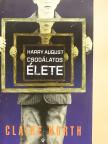 Claire North - Harry August csodálatos élete [antikvár]