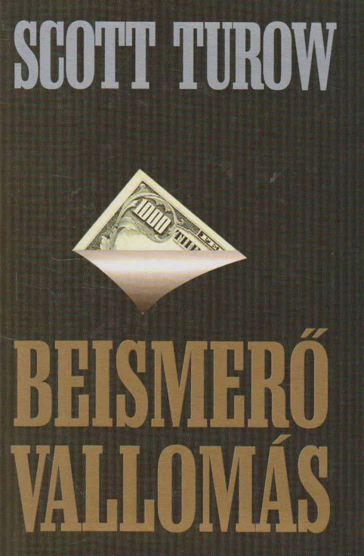 Scott Turow - Beismerő vallomás [antikvár]
