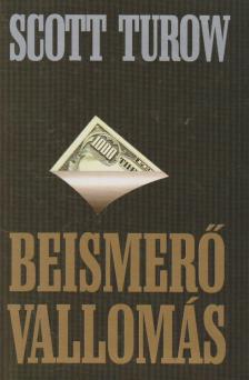 Scott Turow - Beismerő vallomás [antikvár]