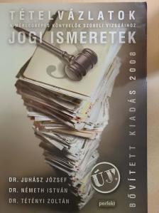 Dr. Juhász József - Tételvázlatok a mérlegképes könyvelők szóbeli vizsgáihoz [antikvár]