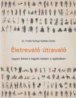 Purebl György Dr., Székely Eszter - Életrevaló útravaló [antikvár]