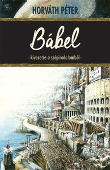 Horváth Péter - Bábel [eKönyv: epub, mobi]