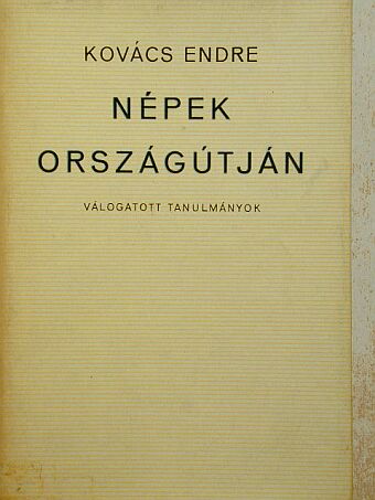 Kovács Endre - Népek országútján [antikvár]