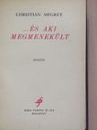 Christian Mégret - ...és aki megmenekült [antikvár]