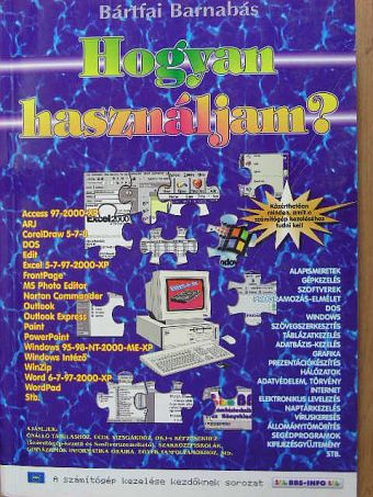 Bártfai Barnabás - Hogyan használjam? [antikvár]