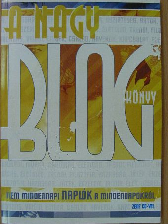 A nagy blogkönyv - CD-vel [antikvár]