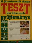 Duka Gyula - A járművezetői vizsga teszt kérdéseinek gyűjteménye [antikvár]