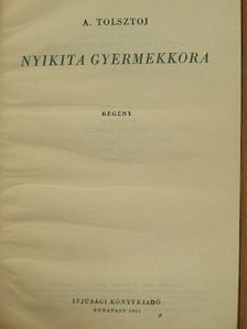 Alekszej Tolsztoj - Nyikita gyermekkora [antikvár]