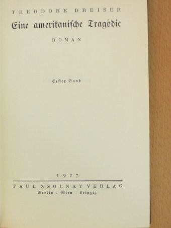 Theodore Dreiser - Eine amerikanische Tragödie I. (gótbetűs) (töredék) [antikvár]