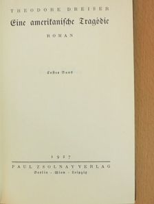 Theodore Dreiser - Eine amerikanische Tragödie I. (gótbetűs) (töredék) [antikvár]