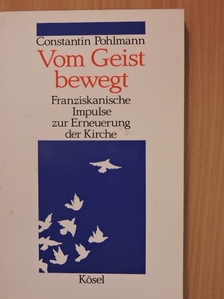 Constantin Pohlmann - Vom Geist bewegt [antikvár]