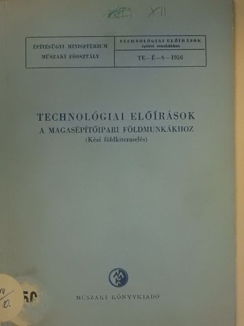 Bobok György - Technológiai előírások a magasépítőipari földmunkákhoz [antikvár]