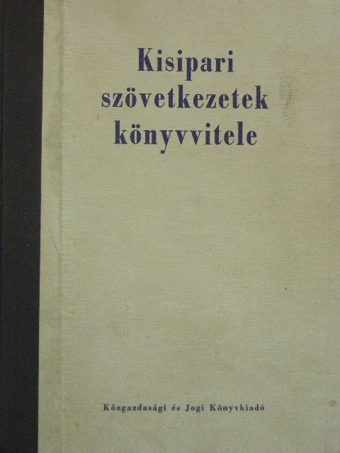 Dr. Jancsó György - Kisipari szövetkezetek könyvvitele [antikvár]
