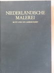 Dr. G. Knuttel - Niederländische Malerei im XV. und XVI. Jahrhundert [antikvár]