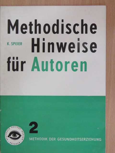 Dr. Kurt Speier - Methodische Hinweise für Autoren [antikvár]