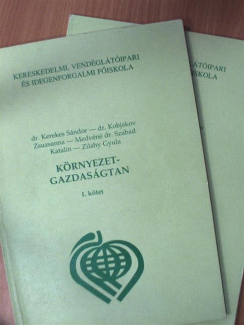 Dr. Kerekes Sándor - Környezetgazdaságtan I-II. [antikvár]