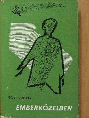 Egri Viktor - Emberközelben [antikvár]