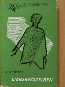 Egri Viktor - Emberközelben [antikvár]