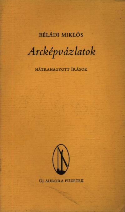 BÉLÁDI MIKLÓS - Arcképvázlatok [antikvár]