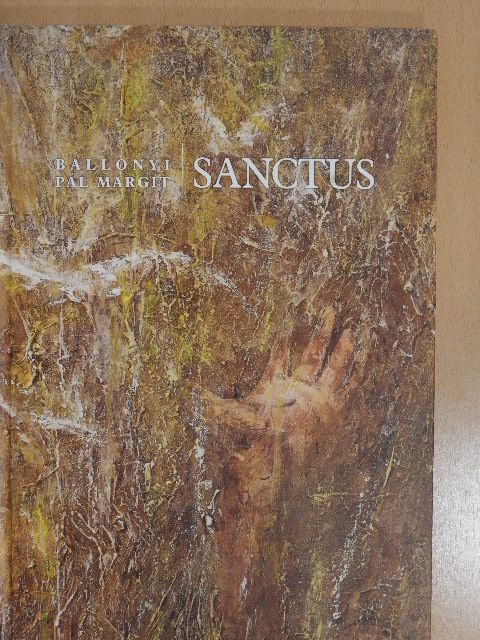 Balik Béla - Sanctus (dedikált példány) [antikvár]