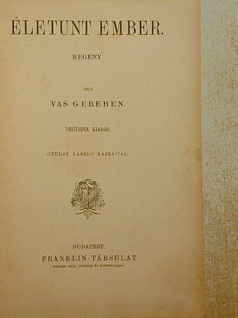 Vas Gereben - Életunt ember [antikvár]