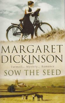 Margaret Dickinson - Sow the Seed [antikvár]