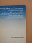 Horst Ehmke - Die Dialektik von Entspannung und individuellen wie kollektiven Menschenrechten in der zweiten Phase der Entspannungspolitik [antikvár]