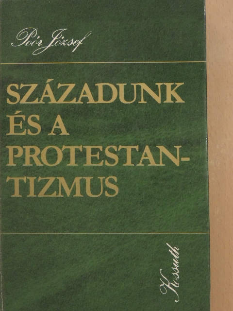 Poór József - Századunk és a protestantizmus [antikvár]