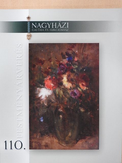 Nagyházi Galéria és Aukciósház 110. festményárverés [antikvár]